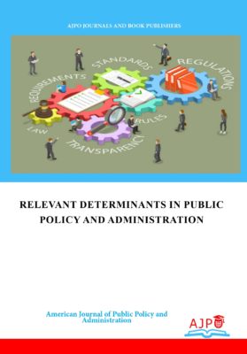 Relevant Determinants in Public Policy and Administration