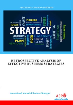 Retrospective Analysis of Effective Business Strategies